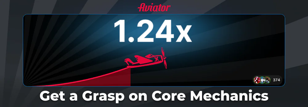 Get a Grasp on Core Mechanics of the Aviator